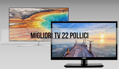 Migliori Televisori e Smart Tv 22 pollici – Quale Comprare